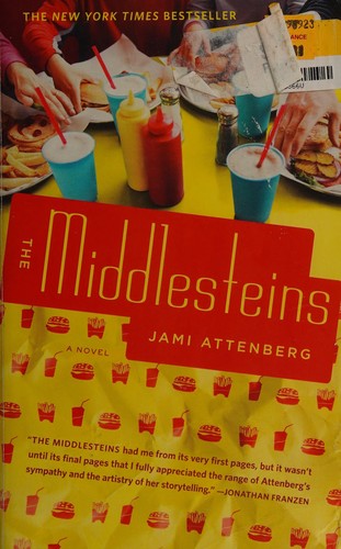 Jami Attenberg: The Middlesteins (2012, Grand Central Pub.)