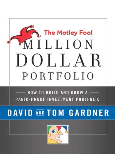 Gardner, David: The Motley Fool Million Dollar Portfolio (EBook, 2009, HarperCollins)