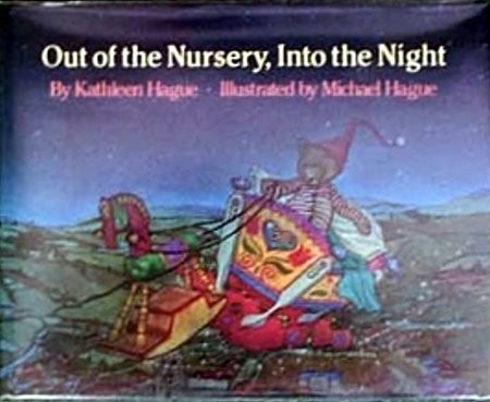 Kathleen Hague: Out of the nursery, into the night (1987, Methuen Children's, Methuen & Co Ltd)