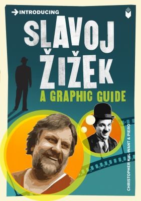 Christopher Want: Introducing Slavoj Iek (2011, Totem Books)