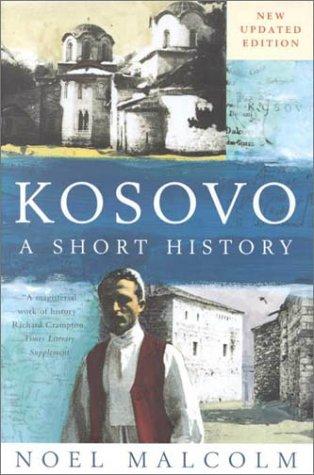 Noel Malcolm: Kosovo (Hardcover, 2000, New York University Press)