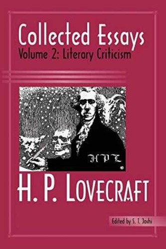 H. P. Lovecraft, S. T. Joshi: Collected Essays (Paperback, 2004, Hippocampus Press)
