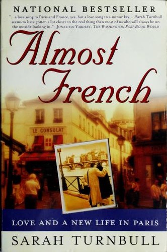 Sarah Turnbull: Almost French (Paperback, 2004, Gotham)