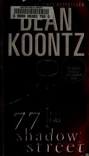Dean Koontz: 77 Shadow Street [and The Moonlit Mind] (2012, Bantam Books)