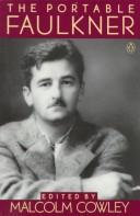 William Faulkner, Malcolm Cowley: Portable Faulkner (Hardcover, 1967, VikingPress)