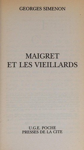 Georges Simenon: Maigret Et Les Vieillards (Paperback, French language, 1960, Distribooks Inc)