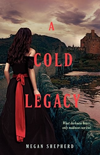 Megan Shepherd: A Cold Legacy (2015, Balzer + Bray)
