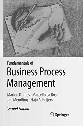 Marlon Dumas, Marcello La Rosa, Jan Mendling, Hajo A. Reijers: Fundamentals of Business Process Management (Paperback, 2019, Springer)