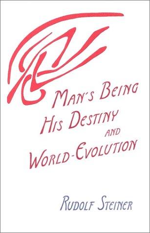 Rudolf Steiner: Man's being, his destiny, and world-evolution (1984, Anthroposophic Press)