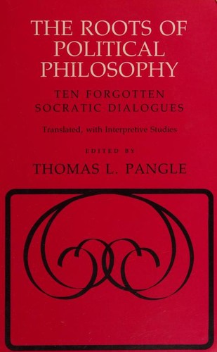Thomas L. Pangle: The Roots of Political Philosophy (Paperback, 1987, Cornell University Press)