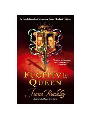 Fiona Buckley: The Fugitive Queen (Paperback, 2004, Pocket)