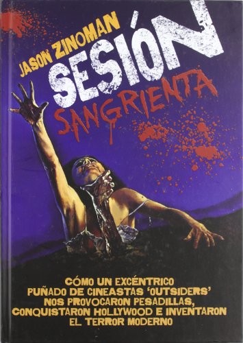 Jason Zinoman, Rocio Valero Lucas: Sesión sangrienta (Hardcover, T&B Editores)