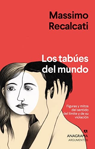 Carlos Gumpert, Massimo Recalcati: Los tabúes del mundo (Paperback, Anagrama, Editorial Anagrama)