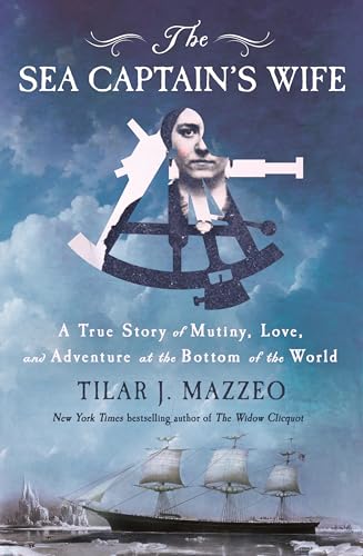Tilar J. Mazzeo: The Sea Captain's Wife (EBook, 2025, St. Martin's Press)