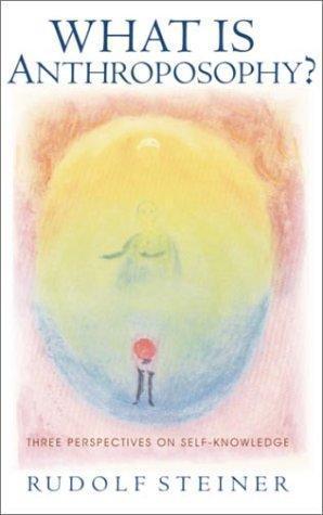 Rudolf Steiner, Christopher Bamford: What is anthroposophy? (2002)