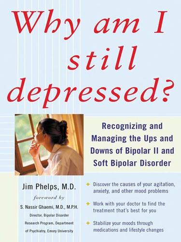 Jim Phelps: Why Am I Still Depressed? (EBook, 2006, McGraw-Hill)