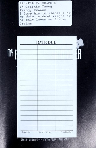Evonne Tsang: I love him to pieces (2011, Graphic Universe, Lerner Publishing Group)