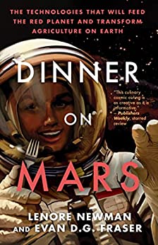 Evan D. G. Fraser, Lenore Newman: Dinner on Mars (2022, ECW Press)