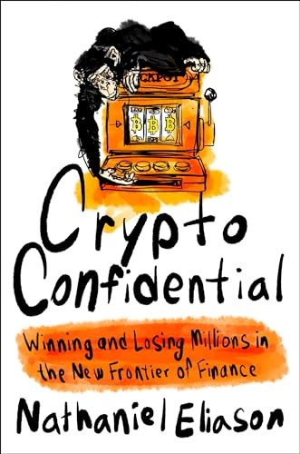 Nathaniel Eliason: Crypto Confidential (AudiobookFormat, Portfolio)
