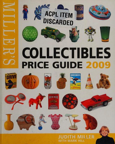 Mark Hill, Judith Miller: Collectibles Price Guide 2009 (Paperback, 2008, Miller's)