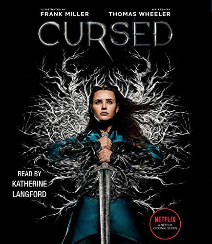 Thomas Wheeler, Katherine Langford, Frank Miller: Cursed (AudiobookFormat, 2020, Simon & Schuster Audio)