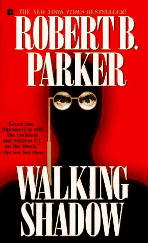 Robert B. Parker: Walking Shadow (Spenser) (1995, Berkley, G.P. Putnam's Sons)