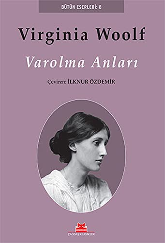 Virginia Woolf: Varolma Anlari (Paperback, 2015, Kirmizi Kedi Yayinevi)