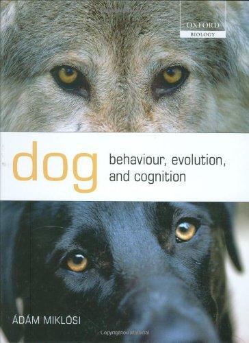 Ádám Miklósi: Dog behaviour, evolution, and cognition (2007, Oxford University Press)