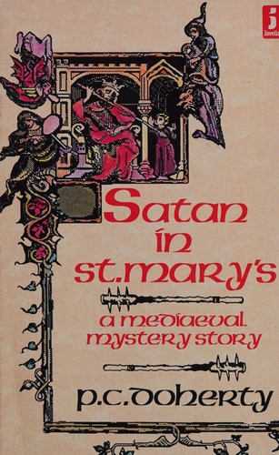 P. C. Doherty: Satan in St. Mary's (1987, Javelin)