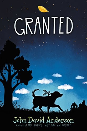 John David Anderson: Granted (Walden Pond Press)