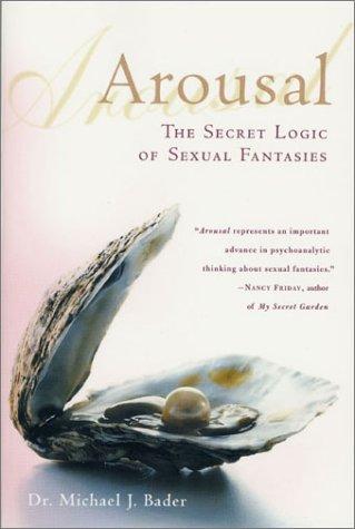 Michael J. Bader: Arousal (2003, St. Martin's Griffin)