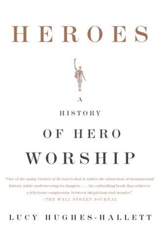 Lucy Hughes-Hallett: Heroes (Paperback, 2006, Anchor)