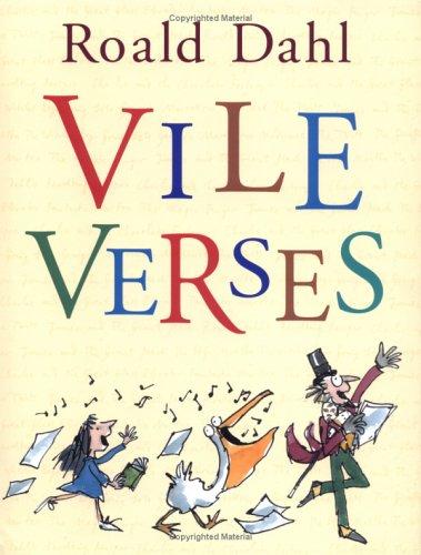 Roald Dahl: Vile Verses (2005, Viking Juvenile)
