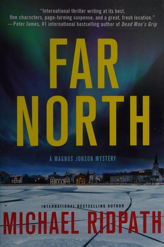Michael Ridpath: Far North (2012, Minotaur Books)
