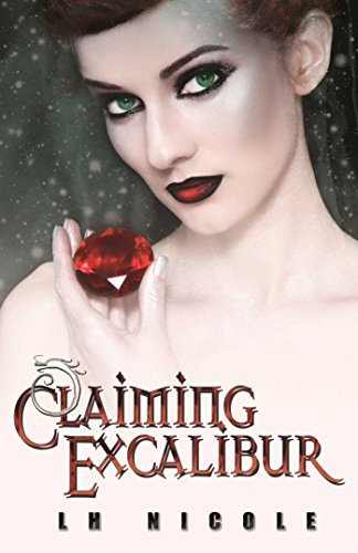 L. H. Nicole: Claiming Excalibur (EBook, 2014, Omnific Publishing)