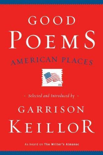 Garrison Keillor: Good Poems, American Places (2011)