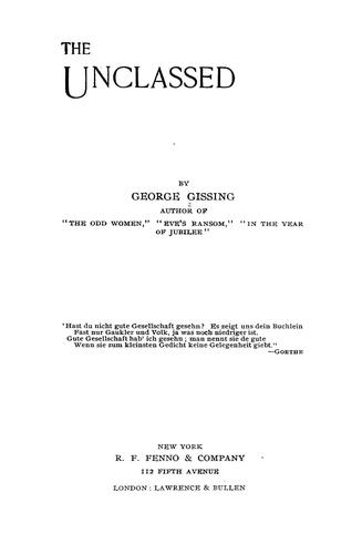 George Gissing: The unclassed (1896, R.F. Fenno & company; [etc., etc.)