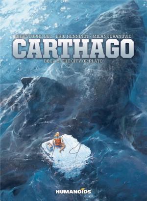 Christophe Bec: Carthago #5 : The City of Plato