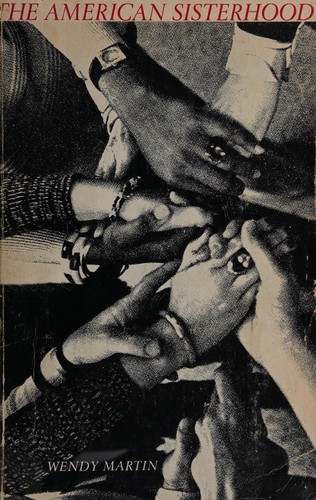 Wendy Martin: The American sisterhood (1972, Harper & Row)