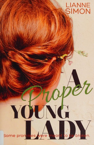 Lianne Simon: A proper young lady (2015, Faie Miss Press)