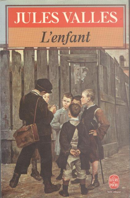 Jules Vallès: L'enfant (French language, 1985, Le livre de poche)