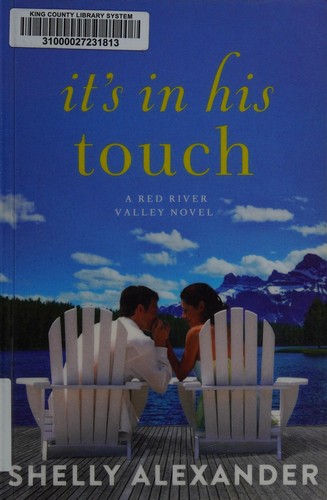 Shelly Alexander: It's in his touch (2015, Montlake Romance)