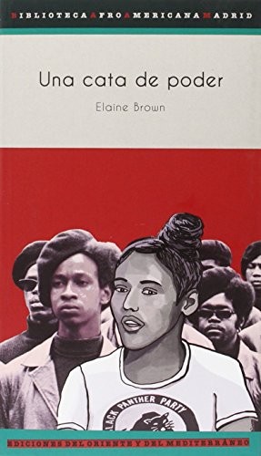 Elaine Brown, Javier Lucini: Una cata de poder (Paperback, Ediciones del Oriente y del Mediterráneo)