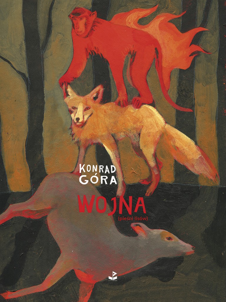 Konrad Góra: Wojna (pieśni lisów) (Paperback, Polish language, 2020, Biuro Literackie)