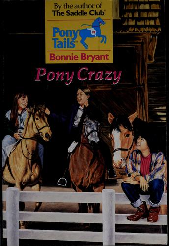 Bonnie Bryant: Pony Tails: Pony Crazy. (1995, Skylark Book)