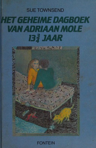 Sue Townsend: Het geheime dagboek van Adriaan Mole 13 3/4 jaar (Dutch language, 1985, De Fontein)