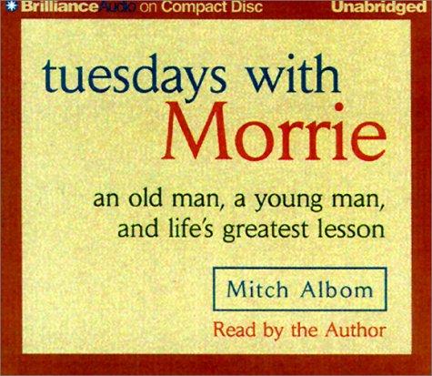 Mitch Albom: Tuesdays With Morrie  (2000, CD Unabridged Library Edition)