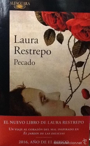 Laura Restrepo: Pecado (2016, Alfaguara)