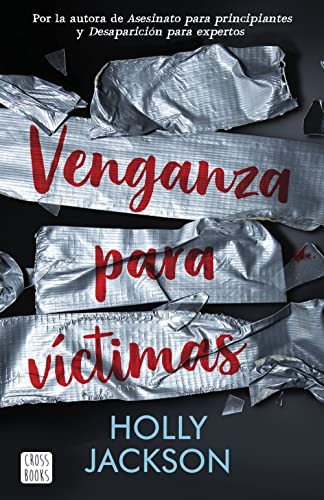 Holly Jackson, María Cárcamo Ramos: Venganza para víctimas (Paperback, Crossbooks)