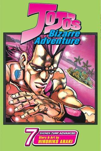Hirohiko Araki: JoJo's Bizarre Adventure, Volume 7 (Jojo's Bizarre Adventure) (Paperback, 2007, VIZ Media LLC)
